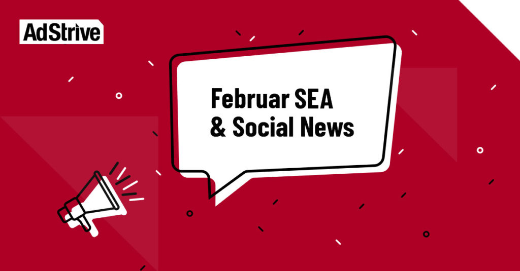 Februar SEA & Social News